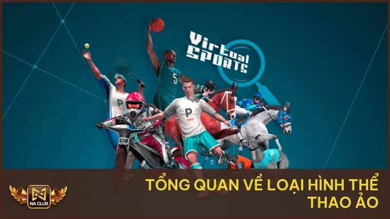 Tổng quan về loại hình thể thao ảo