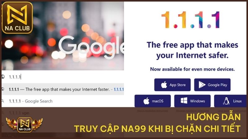 Hướng Dẫn Truy Cập Na99 Khi Bị Chặn Nhanh Và An Toàn Nhất 2 Hướng dẫn cách truy cập cổng game NA99 khi bị chặn