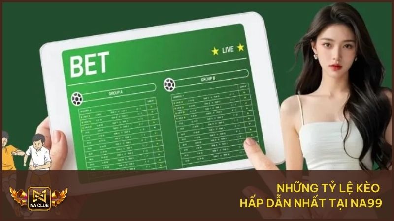 Thể Thao NA99 - Tham Gia Cá Cược Bóng Đá Hấp Dẫn Mỗi Ngày 6 Những tỷ lệ kèo hấp dẫn nhất tại nhà cái NA99